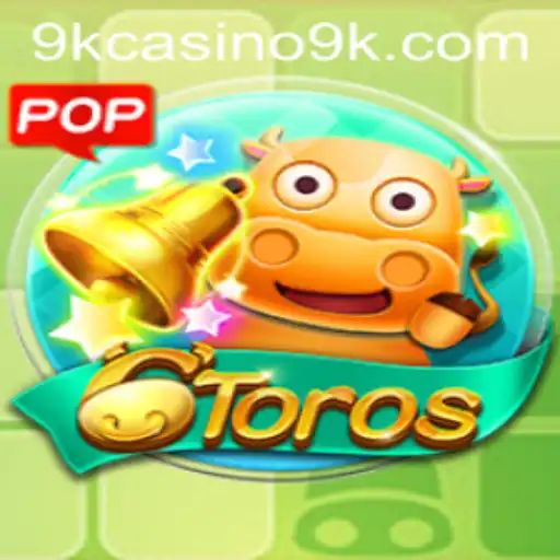 Mastering 6Toros: A New Sensation in the 9k Casino