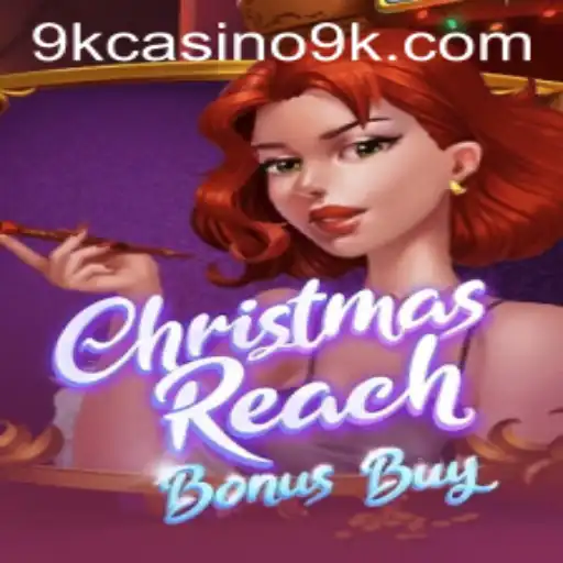 Unwrapping the Excitement of ChristmasReachBonusBuy at 9K Casino