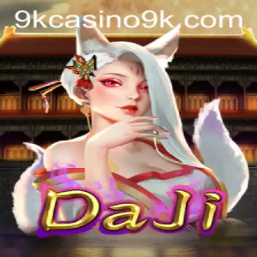 Exploring the Enchanting World of 'DaJi' in 9k Casino