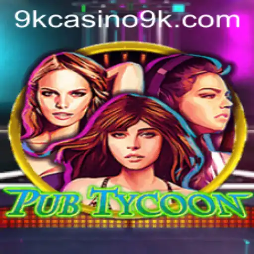 PubTycoon: Mastering the Art of the 9k Casino