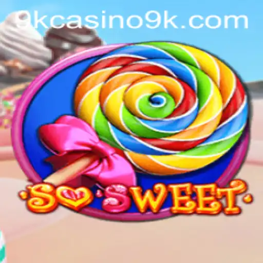Discover the Exciting World of SoSweet: The Ultimate 9k Casino Experience